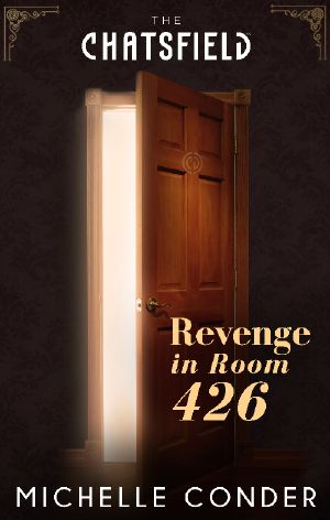 [Chatsfield Short Story 08] • Revenge in Room 426